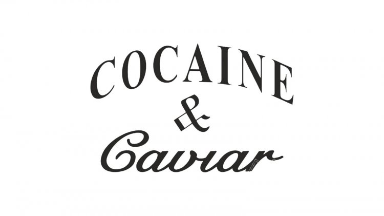 Cocaine & Caviar - zum Schließen ins Bild klicken